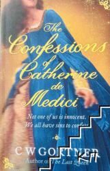 Confessions of Catherine de Medici - CW Gortner (2011)