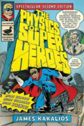 Physics Of Superheroes - James Kakalios (2010)