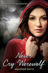Never Cry Werewolf - Heather Davis (2010)