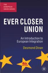Ever Closer Union - Desmond Dinan (2010)