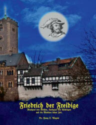 Friedrich der Freidige - Franz X. Wegele (ISBN: 9783743141186)