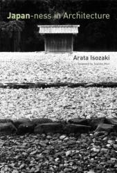 Japan-ness in Architecture - Arata Isozaki (2011)
