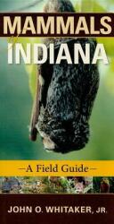 Mammals of Indiana: A Field Guide (2010)