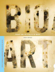 Bioart and the Vitality of Media - Robert E. Mitchell (2010)