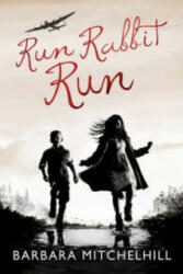 Run Rabbit Run - Barbara Mitchelhill (2011)