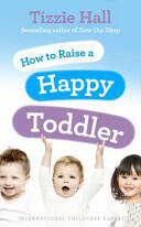 How to Raise a Happy Toddler (2011)