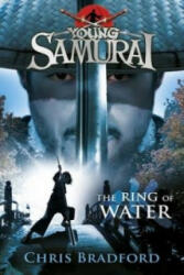 Ring of Water (Young Samurai, Book 5) - Chris Bradford (2011)