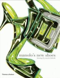 Manolo's New Shoes - Manolo Blahnik (2010)
