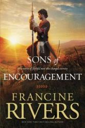 Sons of Encouragement - Francine Rivers (2011)