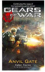 Gears Of War: Anvil Gate - Karen Traviss (2010)