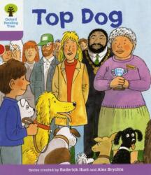 Oxford Reading Tree: Level 1+: More First Sentences A: Top Dog (2011)