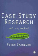 Case Study Research: What Why and How? (2010)