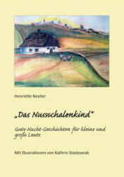 Nussschalenkind - Henriette Nestler (ISBN: 9783735718495)