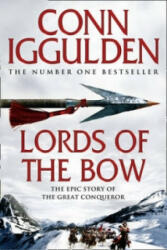 Lords of the Bow - Conn Iggulden (2010)