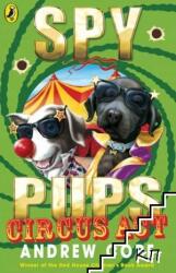 Spy Pups Circus Act (2010)
