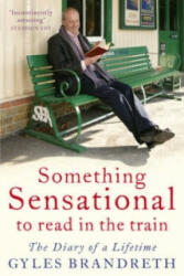 Something Sensational to Read in the Train - Gyles Brandreth (2010)