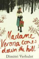 Madame Verona Comes Down The Hill - Dimitri Verhulst (2010)