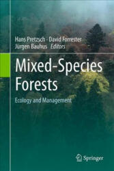Mixed-Species Forests - Hans Pretzsch, David I. Forrester, Jürgen Bauhus (ISBN: 9783662545515)