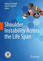 Shoulder Instability Across the Life Span (ISBN: 9783662540763)