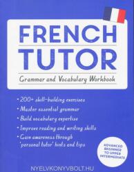 French Tutor: Grammar and Vocabulary Workbook (ISBN: 9781473604407)