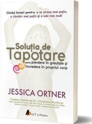 Solutia de tapotare pentru pierdere in greutate si incredere in propriul corp - Jessica Ortner (ISBN: 9786069132135)