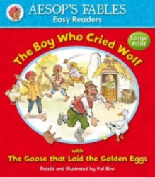 The Boy Who Cried Wolf with The Goose That Laid the Golden Eggs - Aesop's Fables (ISBN: 9781841359571)