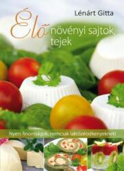 Élő növényi sajtok, tejek (ISBN: 9789632913131)