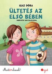 Ültetés az első bében - Most én olvasok! 2. szint (ISBN: 9789634103004)