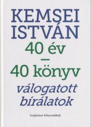 Kemsei István - 40 Év - 40 Könyv (ISBN: 9786155479366)