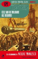 Cele 500 de milioane ale Begumei - Jules Verne (ISBN: 9789732331811)