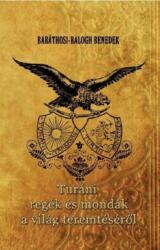 Turáni regék és mondák a világ teremtéséről (ISBN: 9786155496936)