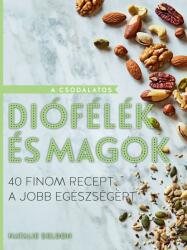 A csodálatos diófélék és magok (ISBN: 9789634064602)