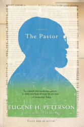 Eugene H. Peterson - Pastor - Eugene H. Peterson (ISBN: 9780061988219)