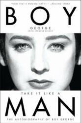 Take It Like a Man - Boy George (ISBN: 9780062117786)