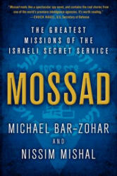 Michael Bar-Zohar, Nissim Mishal - Mossad - Michael Bar-Zohar, Nissim Mishal (ISBN: 9780062123411)