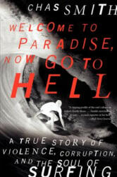 Welcome to Paradise, Now Go to Hell - Chas Smith (ISBN: 9780062202536)
