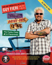 Diners, Drive-Ins, and Dives: The Funky Finds in Flavortown - Guy Fieri (ISBN: 9780062244659)