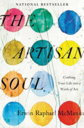 Artisan Soul - Erwin Raphael McManus (ISBN: 9780062270290)