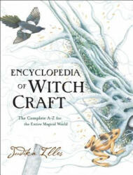 Encyclopedia of Witchcraft - Judika Illes (ISBN: 9780062372017)