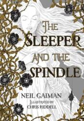 The Sleeper and the Spindle - Neil Gaiman, Chris Riddell (ISBN: 9780062398246)