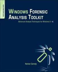 Windows Forensic Analysis Toolkit - Harlan Carvey (ISBN: 9780124171572)