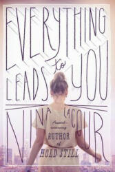 Everything Leads to You - Nina LaCour (ISBN: 9780142422946)