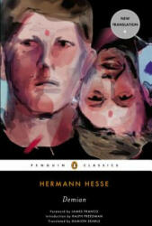 Hermann Hesse, Damion Searls, James Franco, Ralph Freedman - Demian - Hermann Hesse, Damion Searls, James Franco, Ralph Freedman (ISBN: 9780143106784)