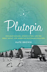 Plutopia - Kate Brown (ISBN: 9780190233105)