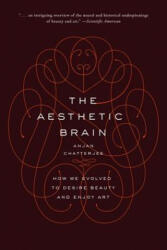 Aesthetic Brain - Anjan Chatterjee (ISBN: 9780190262013)