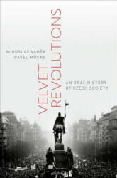 Velvet Revolutions - Miroslav Vanek, Pavel M (ISBN: 9780199342723)