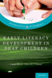 Early Literacy Development in Deaf Children (ISBN: 9780199965694)
