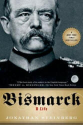 Bismarck - Jonathan Steinberg (ISBN: 9780199975396)