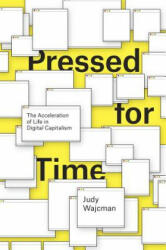 Pressed for Time - Judy Wajcman (ISBN: 9780226380841)