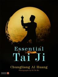 Essential Tai Ji - Chungliang Al Huang (2011)